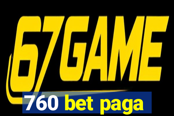 760 bet paga